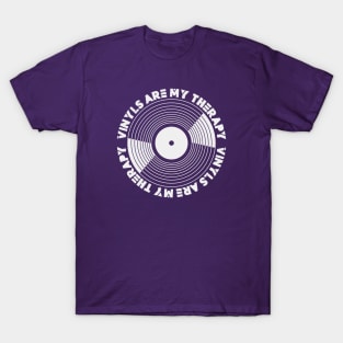 Vinyls are my Therapy T-Shirt